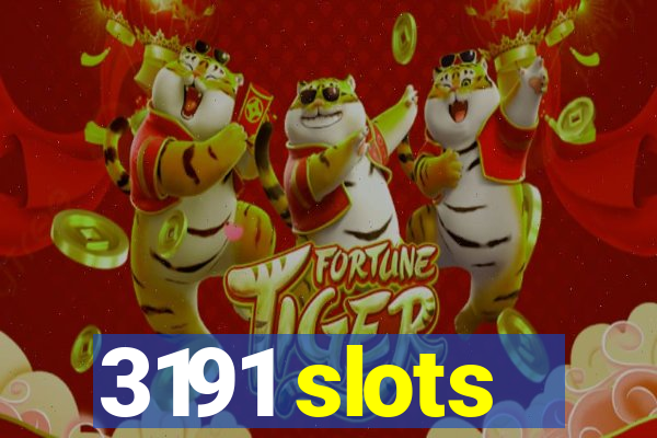 3191 slots